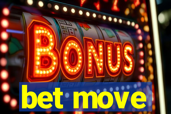 bet move